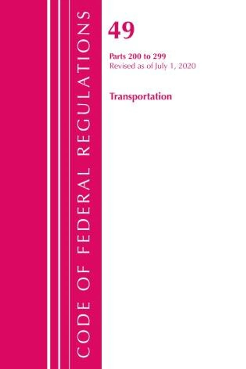 Code of Federal Regulations, Title 49 Transportation 200-299, Revised as October 1, 2020: Part 2