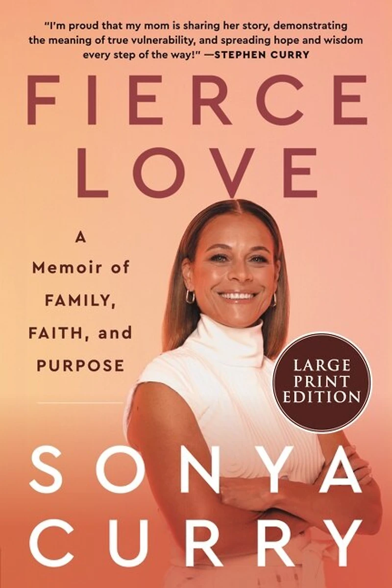 Fierce Love: A Memoir Of Family, Faith, And Purpose