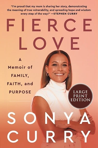 Fierce Love: A Memoir Of Family, Faith, And Purpose