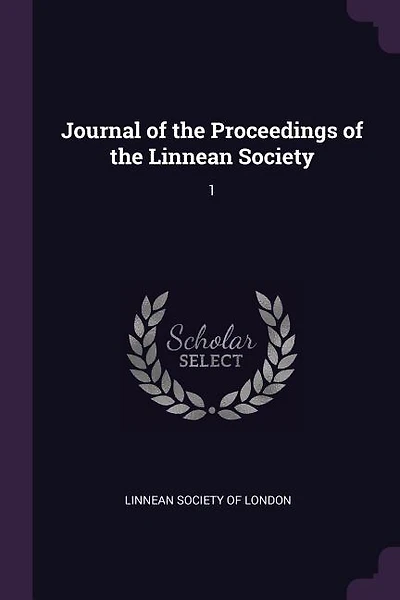 Journal of the Proceedings of the Linnean Society: 1