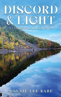 Discord and Light: A Connecticut Colony Novel