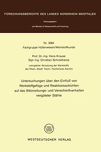 Untersuchungen über den Einfluß von Werkstoffgefüge und Reaktionsschichten auf das Wälzreibungs- und Verschleißverhalten vergüteter Stähle