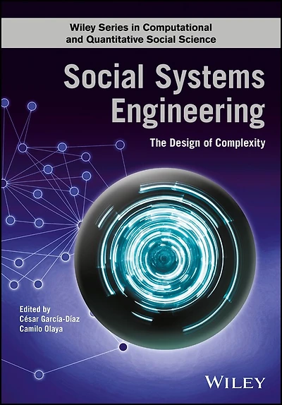 Social Systems Engineering: The Design of Complexity