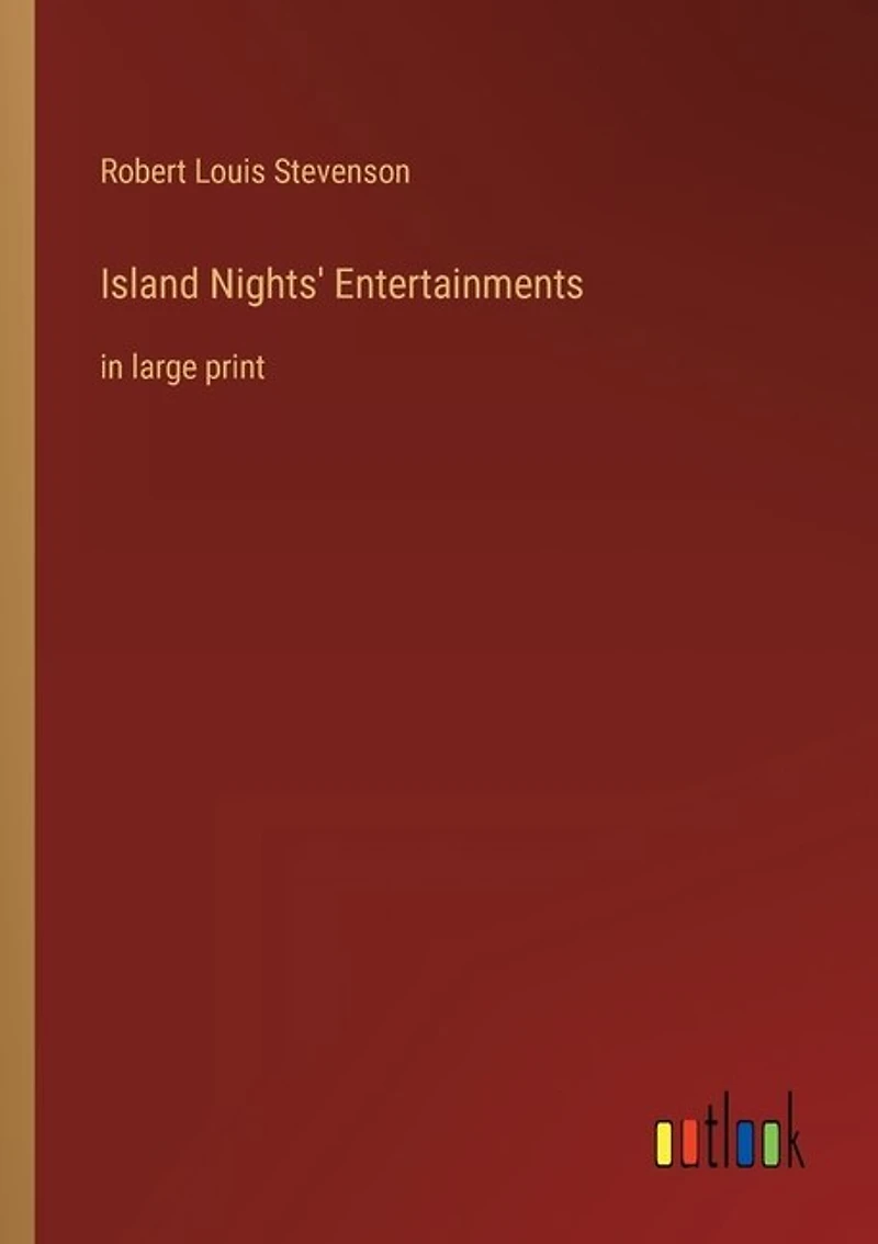 Island Nights' Entertainments: in large print