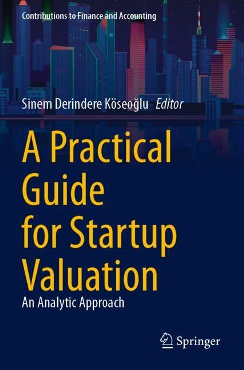 A Practical Guide for Startup Valuation: An Analytic Approach