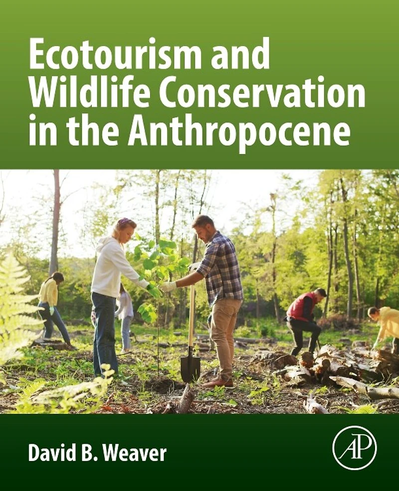 Ecotourism and Wildlife Conservation the Anthropocene