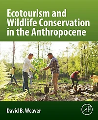 Ecotourism and Wildlife Conservation the Anthropocene