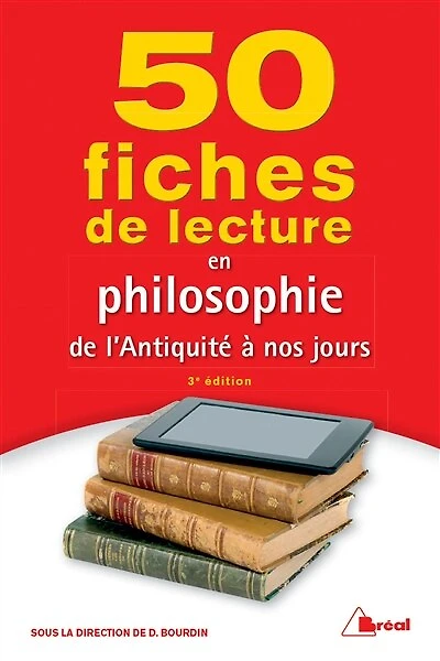 50 fiches de lecture en philosophie l'Antiquité à nos jours