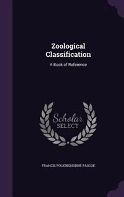 Zoological Classification: A Book of Reference