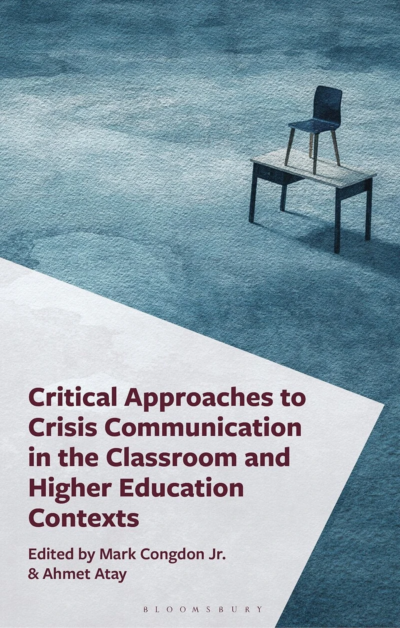 Critical Approaches to Crisis Communication the Classroom and Higher Education Contexts