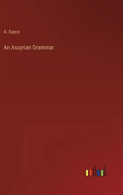 An Assyrian Grammar