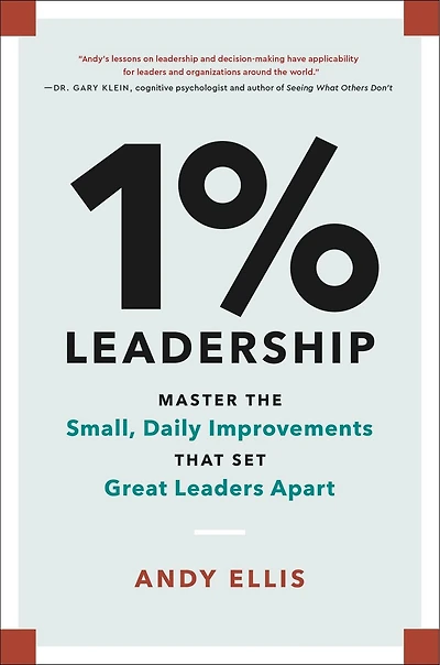 1% Leadership: Master the Small