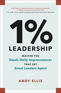 1% Leadership: Master the Small