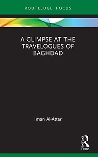 A Glimpse at the Travelogues of Baghdad