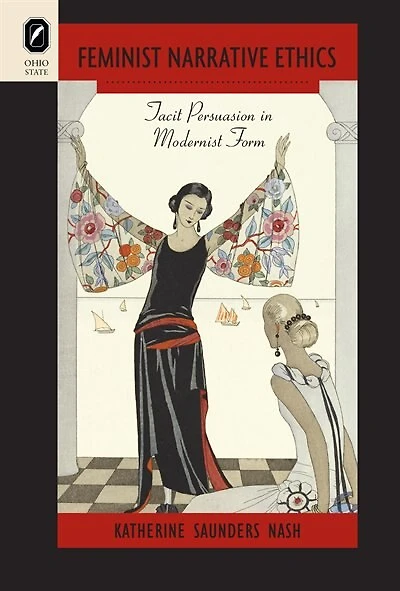 Feminist Narrative Ethics: Tacit Persuasion Modernist Form