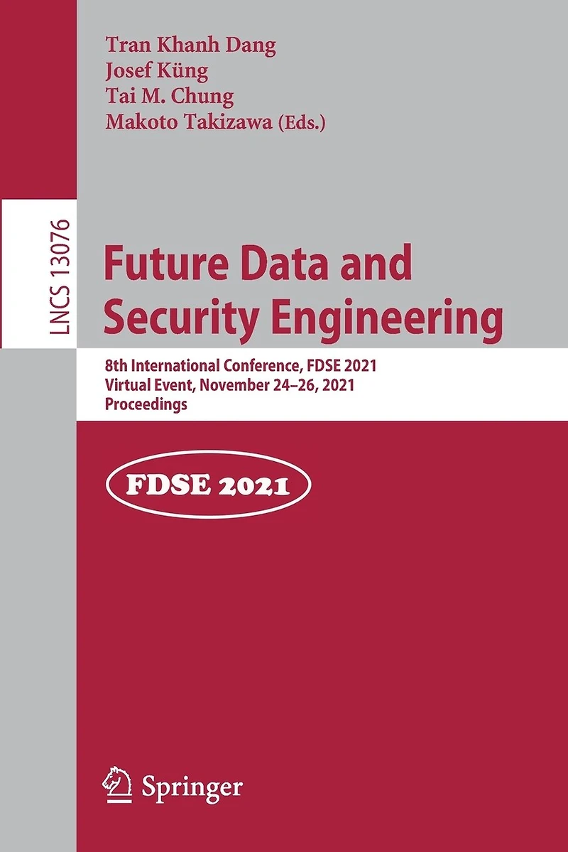 Future Data and Security Engineering: 8th International Conference, FDSE 2021, Virtual Event, November 24-26, Proceedings