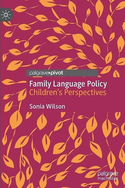 Family Language Policy: Children's Perspectives