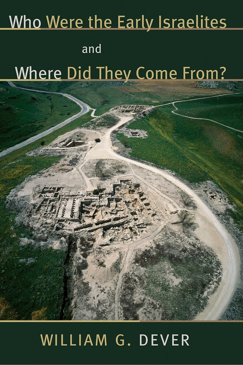 Who Were The Early Israelites And Where Did They Come From?