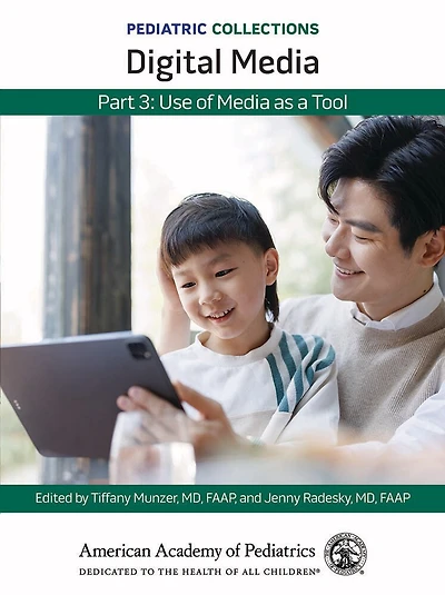 Pediatric Collections: Digital Media: Part 3: Use of Media as a Tool