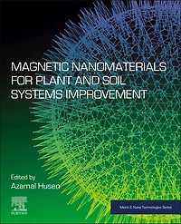 Magnetic Nanomaterials for Plant and Soil Systems Improvement