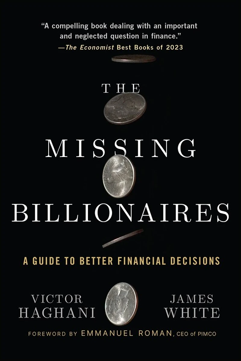 The Missing Billionaires: A Guide to Better Financial Decisions
