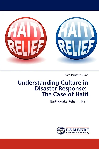 Understanding Culture in Disaster Response: The Case of Haiti