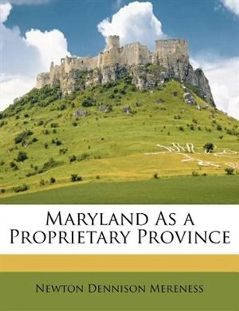 Maryland As a Proprietary Province