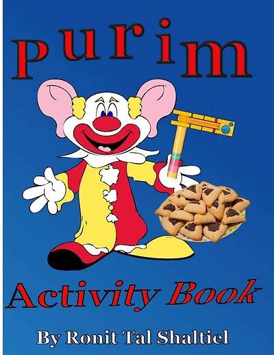 Purim Activity book.: For kids 3-7. Coloring, mazes, hidden word games and more.
