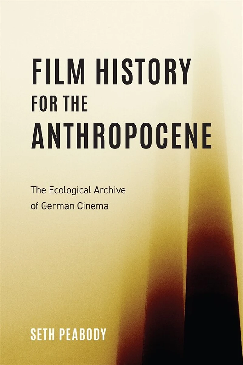 Film History for The Anthropocene: Ecological Archive of German Cinema