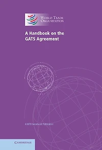 A Handbook on the GATS Agreement: WTO Secretariat Publication