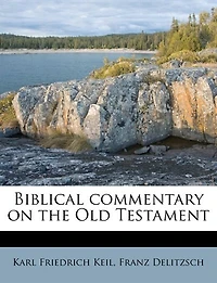 Biblical Commentary on the Old Testament Volume 3