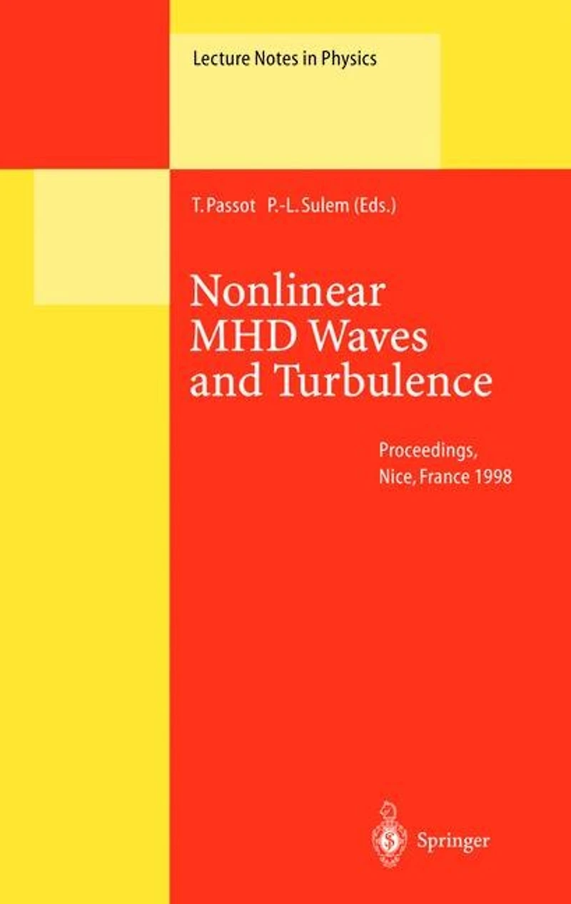Nonlinear MHD Waves and Turbulence: Proceedings of the Workshop Held Nice, France, 1-4 December 1998