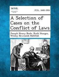 A Selection Of Cases On The Conflict Of Laws