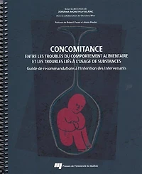 Concomitance entre les troubles du comportement alimentaire et les troubles liés à l'usage de substances: guide de recommandations à l'intention des intervenants