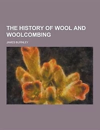 The History of Wool and Woolcombing