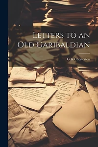 Letters to an Old Garibaldian