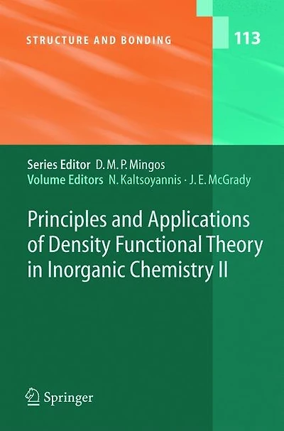 Principles and Applications of Density Functional Theory Inorganic Chemistry II
