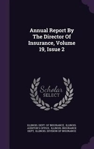 Annual Report By The Director Of Insurance, Volume 19, Issue 2