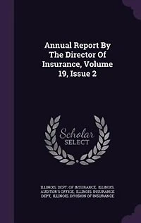 Annual Report By The Director Of Insurance, Volume 19, Issue 2