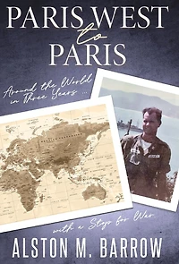 Paris West to Paris: Around the World in Three Years with a Stop for War
