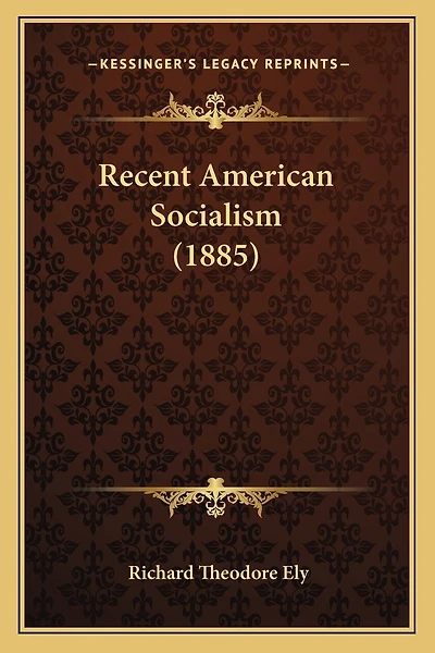 Recent American Socialism (1885)