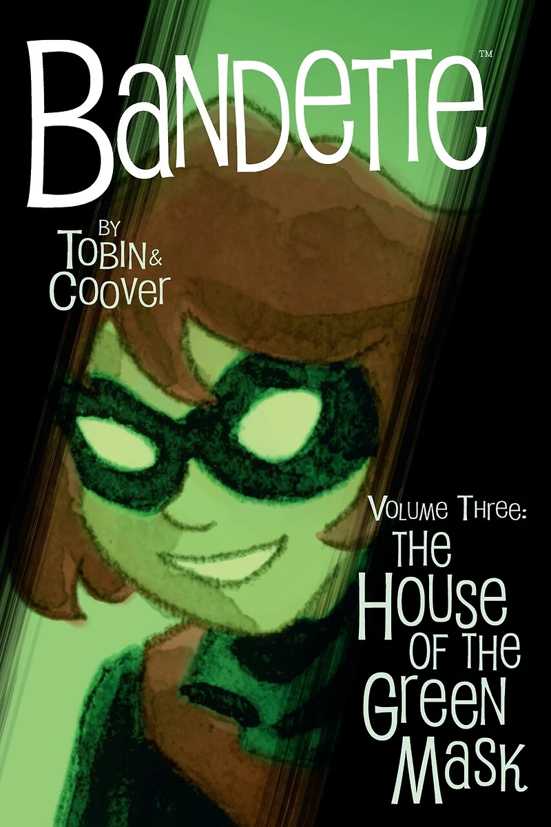 Bandette Volume 3: the House of Green Mask