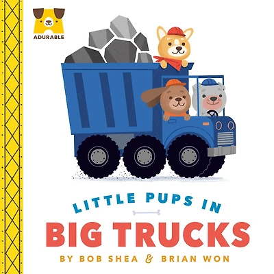 Adurable: Little Pups Big Trucks