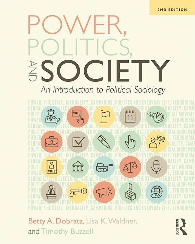 Power, Politics, And Society: An Introduction To Political Sociology