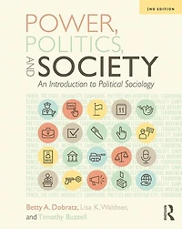 Power, Politics, And Society: An Introduction To Political Sociology