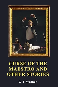 Curse of the Maestro and Other Stories
