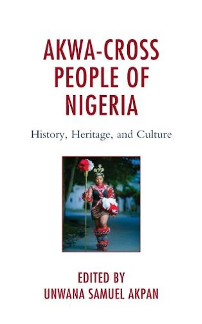 Akwa-Cross People of Nigeria: History, Heritage, and Culture