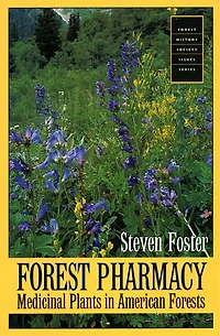 Forest Pharmacy: Medicinal Plants in American Forests
