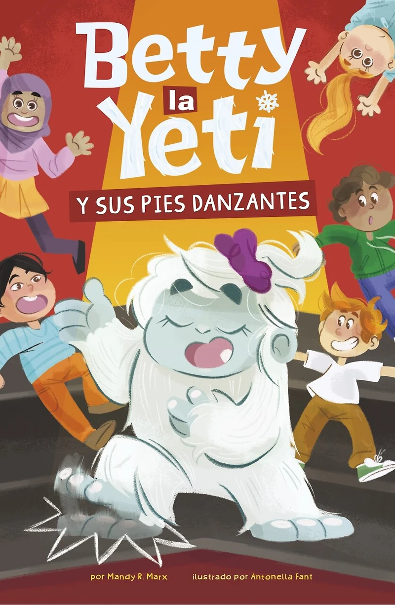 Betty la Yeti y sus pies danzantes (Betty the and Her Dancing Feet)