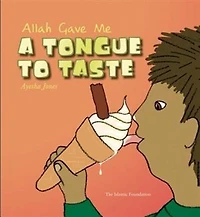 Allah Gave Me a Tongue to Taste